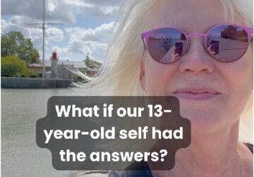 What if Your 13-Year-Old Self Had the Answers?