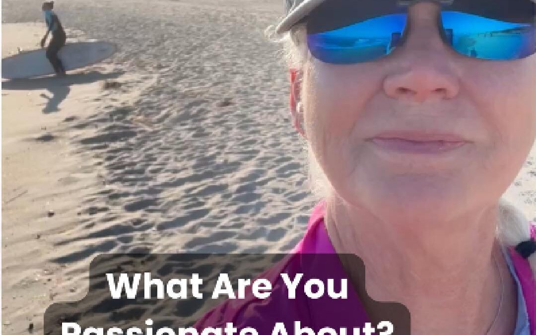 What are You Passionate About?