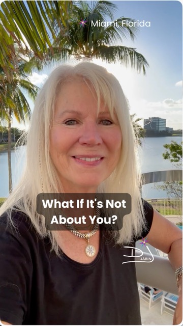 What If It’s Not About You?